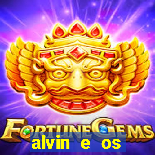 alvin e os esquilos rede canais